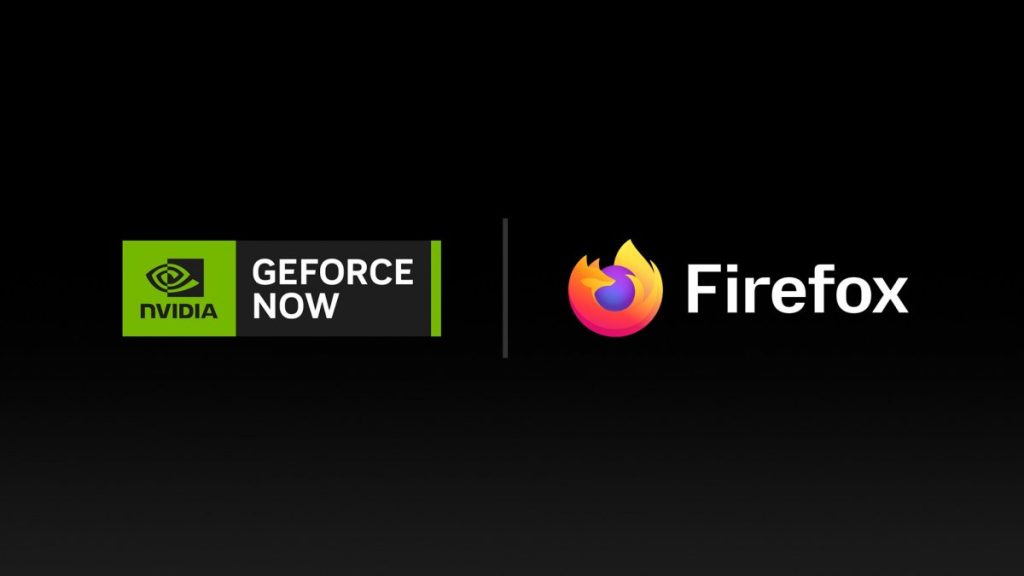 GeForce NOW now officially supports Firefox on Windows