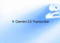Google launches Gemini 3.5 Transcribe – artificial intelligence will turn live speech into ready-made text, no filler words required Google launches Gemini 3.5 Transcribe – artificial intelligence will turn live speech into ready-made text, no filler words required