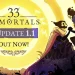 Patch 1.1 of 33 Immortals adds a similar reputation system and reduces the difficulty Patch 1.1 of 33 Immortals adds a similar reputation system and reduces the difficulty