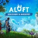 The last update before Aloft’s full launch will be released this month The last update before Aloft’s full launch will be released this month