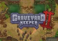 “The most unreliable cemetery guardian simulator” “Graveyard Guardian 2” release date announced