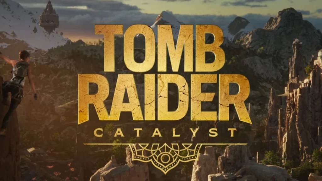 Tomb Raider: Catalyst will be released from April 1, 2027 to March 31, 2028 Tomb Raider: Catalyst will be released from April 1, 2027 to March 31, 2028