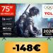 75-inch TCL smart TV using QD-Mini LED technology now on sale on Amazon: buy it at the lowest price ever 75-inch TCL smart TV using QD-Mini LED technology now on sale on Amazon: buy it at the lowest price ever