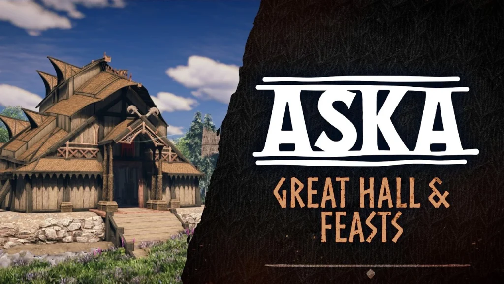ASKA gets major updates including lobby, banquet and expanded scenes ASKA gets major updates including lobby, banquet and expanded scenes