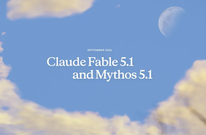 Anthropic launches Claude Fable 5.1 and Mythos 5.1 – flagship AI made smarter, cheaper and easier Anthropic launches Claude Fable 5.1 and Mythos 5.1 – flagship AI made smarter, cheaper and easier