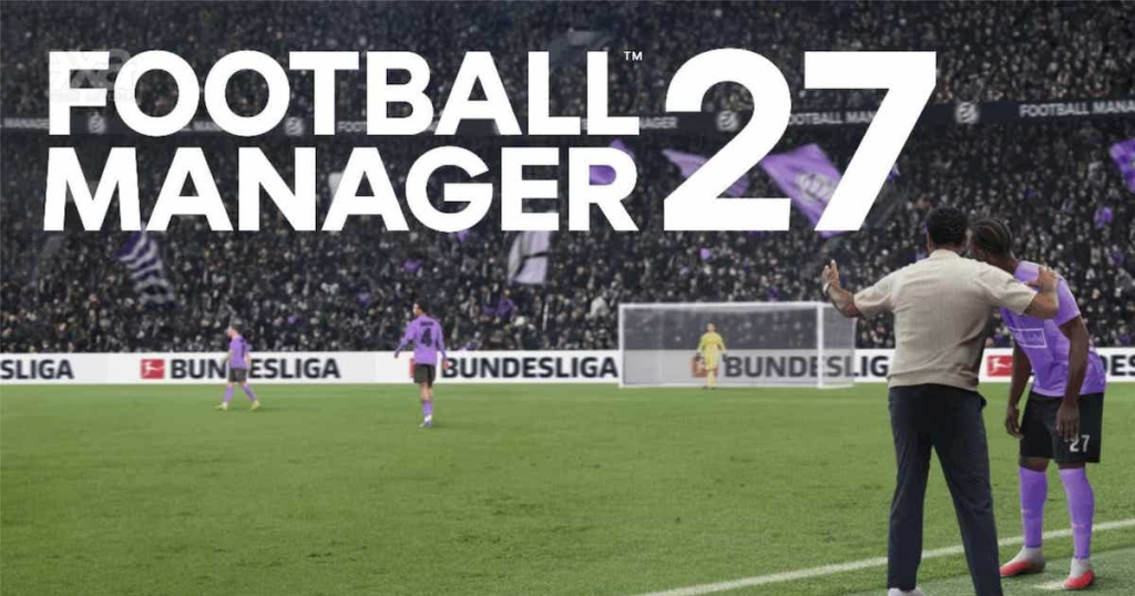 Football Manager 27: Release date set – Don’t be afraid of GTA 6