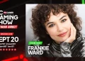Frankie Ward will be contacted from Japan to host the 2026 Tokyo PC Game Show on September 20th Frankie Ward will be contacted from Japan to host the 2026 Tokyo PC Game Show on September 20th