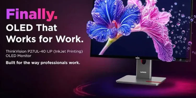 Lenovo launches ThinkVision P27UL-40 IJP professional monitor equipped with OLED inkjet screen Lenovo launches ThinkVision P27UL-40 IJP professional monitor equipped with OLED inkjet screen