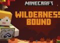 Minecraft gets major update ‘Wilderness Bound’ with new biomes and mechanics
