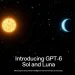 OpenAI releases GPT-6 Sol and Luna – they’re cheaper and have fewer bugs than their predecessors OpenAI releases GPT-6 Sol and Luna – they’re cheaper and have fewer bugs than their predecessors