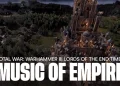 Total War: Warhammer 3 author presents new music for Empire