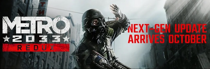 Aroged: Redux versions of Metro 2033 and Metro Last Light will receive graphics updates on all platforms Aroged: Redux versions of Metro 2033 and Metro Last Light will receive graphics updates on all platforms